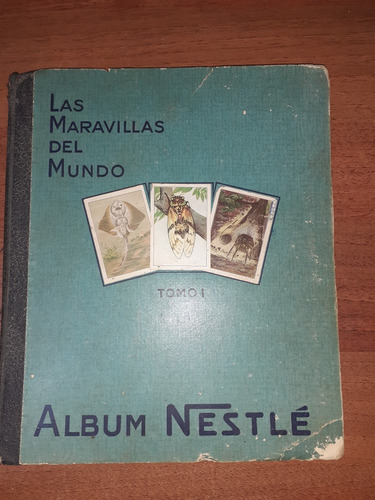 Álbum Nestlé- Las Maravillas Del Mundo- Tomó 1 Completo 1932