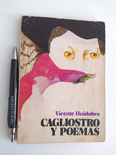 Cagliostro Y Poemas Vicente Huidobro Ed. Andrés Bello