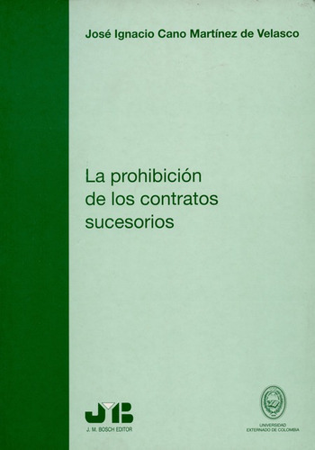 Prohibicion De Los Contratos Sucesorios, La