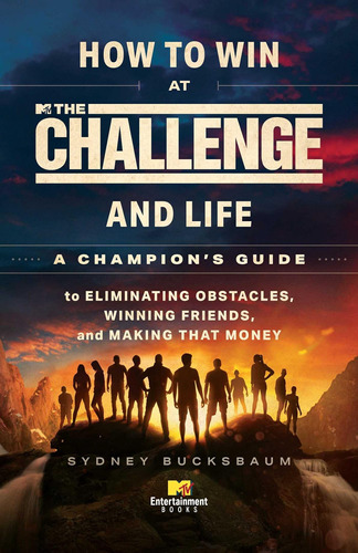 Cómo Ganar The Challenge And Life: Una Guía Campeones Ganar