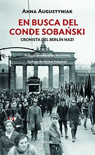 En Busca Del Conde Sobanski: Cronista Del Berlín Nazi: 19 (s