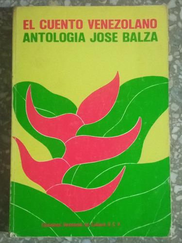 El Cuento Venezolano Antología José Balza 