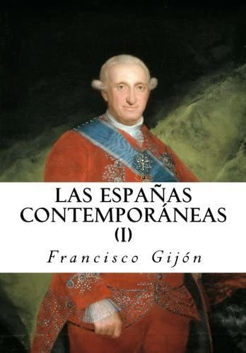 Libro: Las Espanas Contemporaneas (spanish Edition)