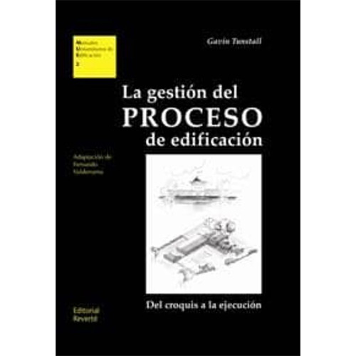 La Gestion Del Proceso De Edificacion 1º Edicion