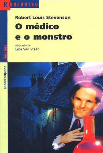 O médico e o monstro, de Steen, Edla Van. Série Reecontro literatura Editora Somos Sistema de Ensino, capa mole em português, 2010