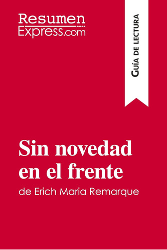 Libro: Sin Novedad En El Frente De Erich Maria Remarque (guí