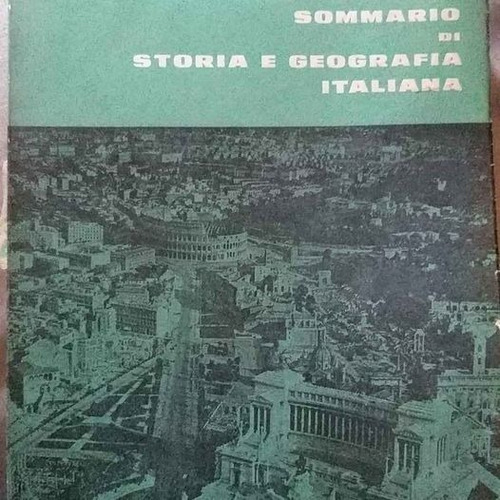 Sommario Di Storia E Geografía Italiana (edgardo Gallo)3-147