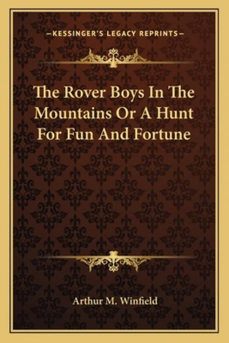 Libro The Rover Boys In The Mountains Or A Hunt For Fun A...