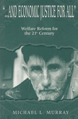 Libro ...and Economic Justice For All : Welfare Reform Fo...