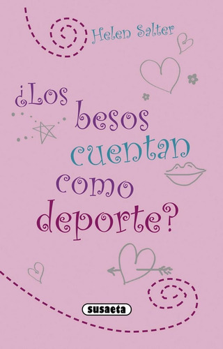 Ãâ¿los Besos Cuentan Como Deporte?, De Salter, Helen. Editorial Susaeta, Tapa Blanda En Español