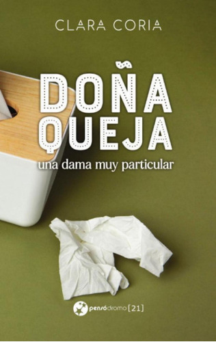 Libro: Doña Queja, Una Dama Muy Particular. Coria, Clara. Ib