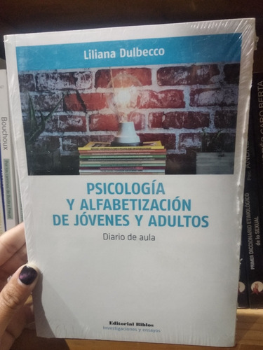 Psicología Y Alfabetización De Jóvenes Y Adultos. Diario De 
