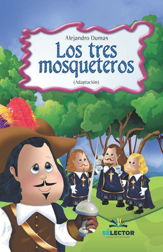 Libro: Los Tres Mosqueteros (clasicos Para Ninos Childrens 