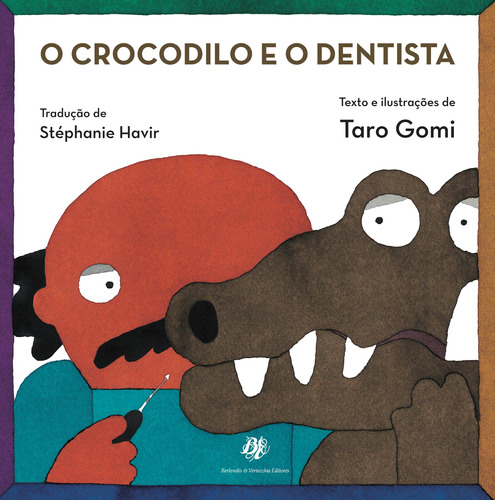 O crocodilo e o dentista, de Gomi, Taro. Editora Berlendis Editores Ltda., capa mole em português, 2013