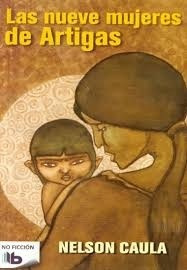 Libro - Nueve Mujeres De Artigas, Las