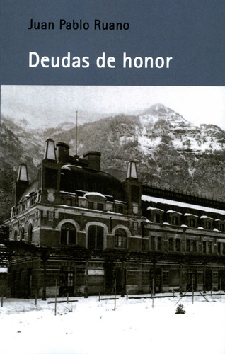 Libro Deudas De Honor - Ruano, Juan Pablo