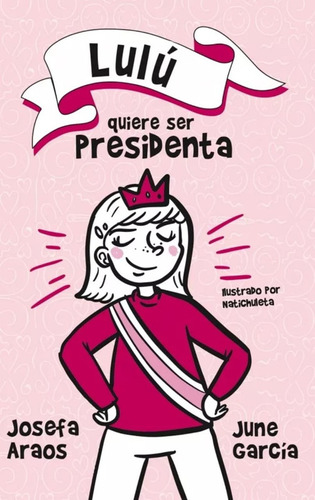 Lulu Quiere Ser Presidenta