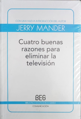 Cuatro Buenas Razones Para Eliminar La Television