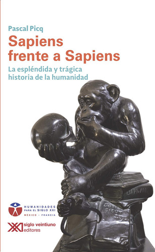 Sapiens Frente A Sapiens: La Historia De La Humanidad