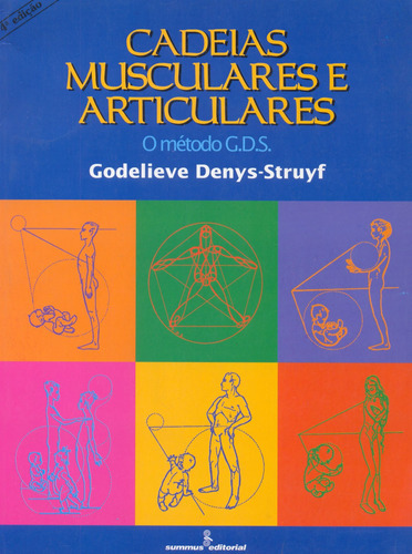 Cadeias musculares e articulares: o método G.D.S. , de Denys-struyf, Godelieve. Editora Summus Editorial Ltda., capa mole em português, 1995