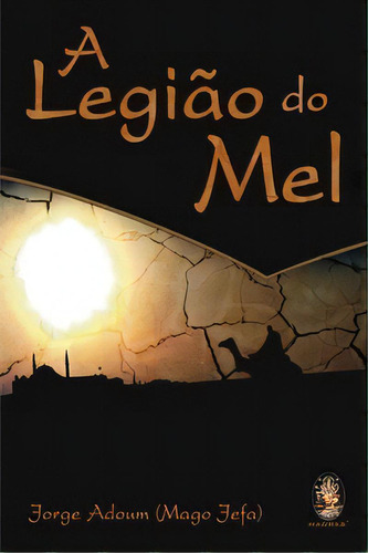 Legião Do Mel: Legião Do Mel, De Adoum, Jorge., Vol. Não Aplica. Madras Editora, Capa Mole Em Português