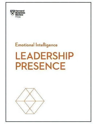 Leadership Presence (hbr Emotional Intelligence Series), De Amy J.c. Cuddy. Editorial Gardners En Inglés