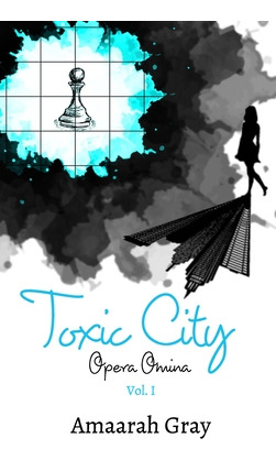 Libro Toxic City: Opera Omina Vol I - Gray, Amaarah