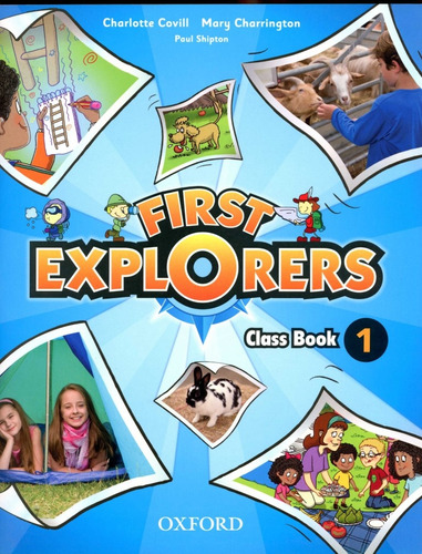 First Explorers 1 - Classbook - Charlotte, Mary Y Otros