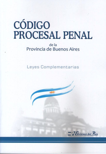 Codigo Procesal Penal De La Provincia De Buenos Aires 