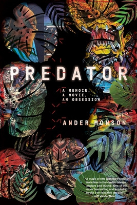 Libro Predator: A Memoir, A Movie, An Obsession - Monson,...