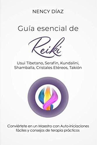 Libro : Guia Esencial De Reiki Usui Tibetano, Serafin,...