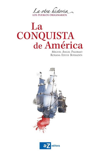 Conquista De America (la Otra Historia), La