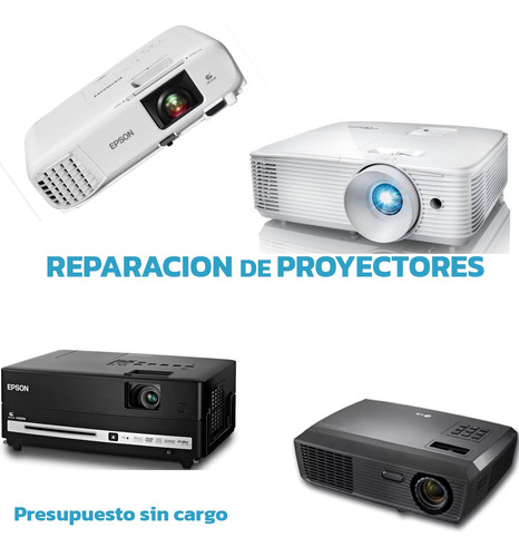 Reparación De Proyectores, Epson Optoma Benq Sony LG Infocus