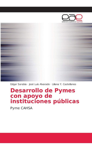 Libro: Desarrollo De Pymes Con Apoyo De Instituciones Pyme