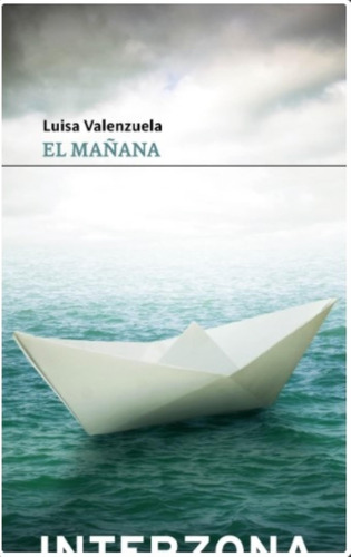 El Mañana  - Luisa Valenzuela - Interzona