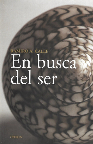 Libro En Busca Del Ser Ramiro Calle
