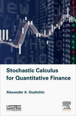 Stochastic Calculus For Quantitative Finance - Alexander ...