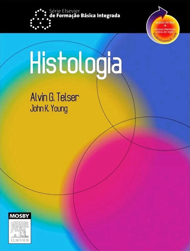 Livro - Histologia, De Telser, Alvin G. / Youn, John. Editora Elsevier, Capa Mole Em Português, 2008