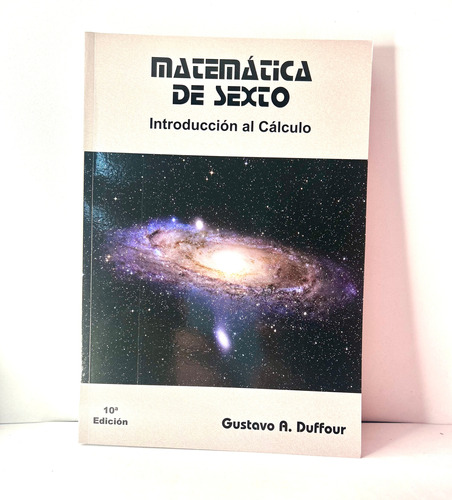 Matematica De Sexto.. - Gustavo.a Duffour