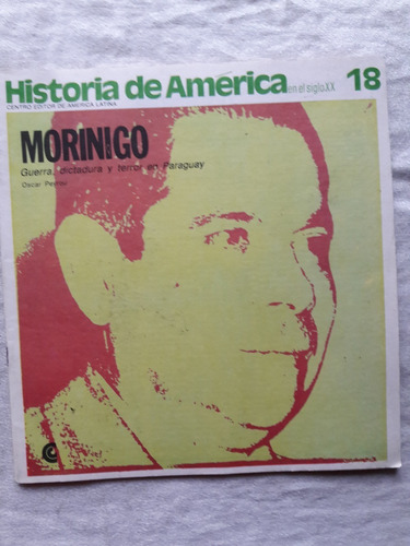 Historia De America En El Siglo Xx N° 18 Año 1984 Morinigo