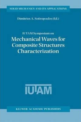 Libro Iutam Symposium On Mechanical Waves For Composite S...