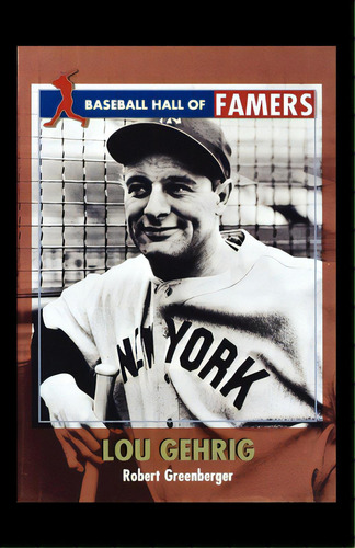 Lou Gehrig, De Greenberger, Robert. Editorial Rosen Pub Group, Tapa Blanda En Inglés