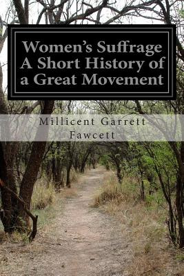 Libro Women's Suffrage A Short History Of A Great Movemen...