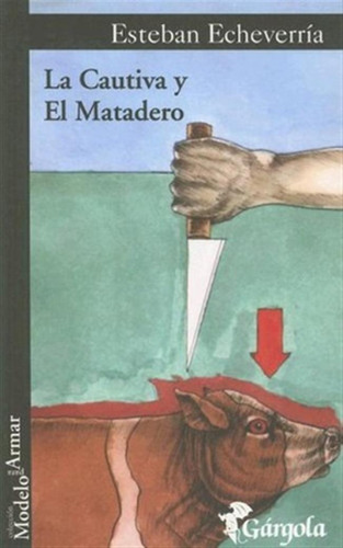 Cautiva Y El Matadero La