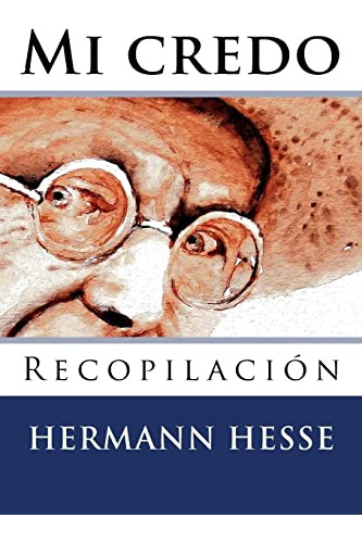 Libro : Mi Credo - Hesse, Hermann