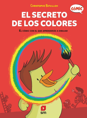 Libro: El Secreto De Los Colores. Bataillon, Christophe. Sm