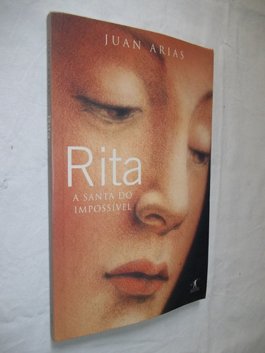 Livro - Rita - A Santa Impossivel - Juan Arias