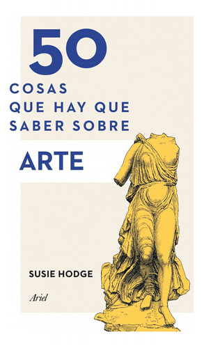 50 Cosas Que Hay Que Saber Sobre Arte