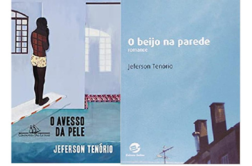 Kit 2 Livros Jeferson Tenorio O Avesso Da Pele + O Beijo Na Parede