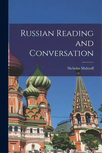 Russian Reading And Conversation, De Maltzoff, Nicholas. Editorial Hassell Street Pr, Tapa Blanda En Inglés